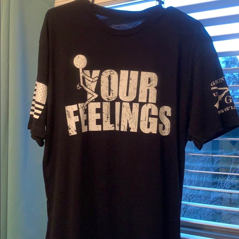 Grunt Style F Your Feelings Tshirt